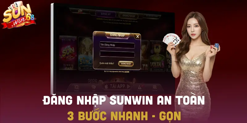 Hướng dẫn đăng nhập SUNWIN chính thức an toàn