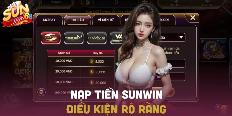 Điều kiện nạp tiền SUNWIN và hướng dẫn phương thức