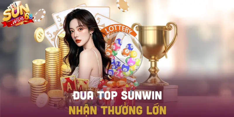 Đua top hàng tháng – vinh danh cao thủ nhận thưởng lớn