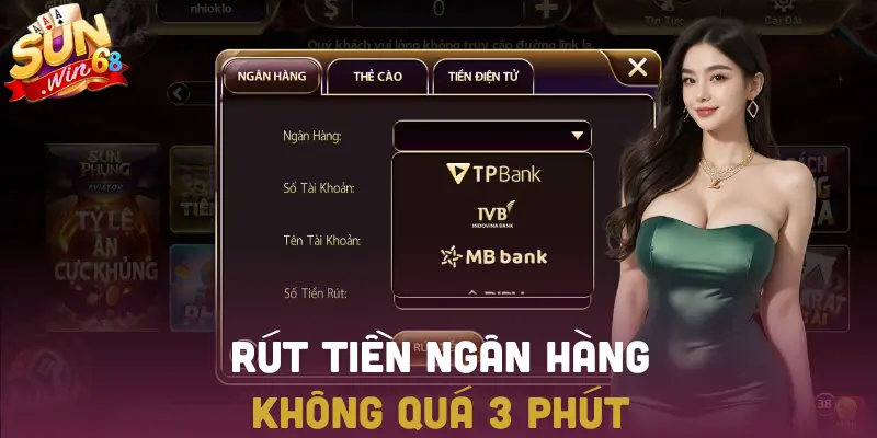 Hướng dẫn rút tiền SUNWIN qua ngân hàng phổ biến